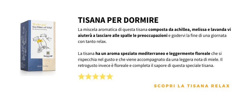 Ecco le migliori tisane rilassanti per l'ansia tisana per dormire quando non si ha sonno