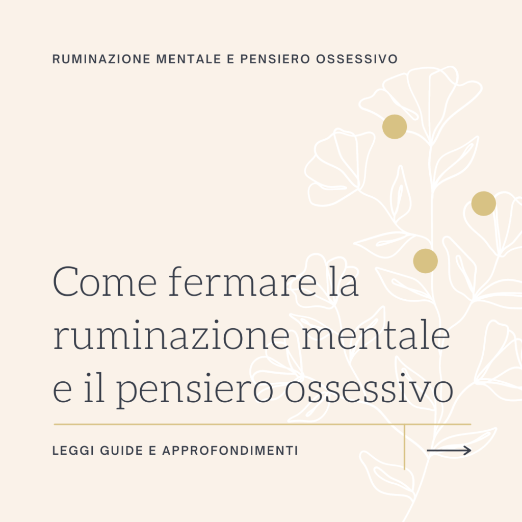 come fermare la ruminazione mentale
