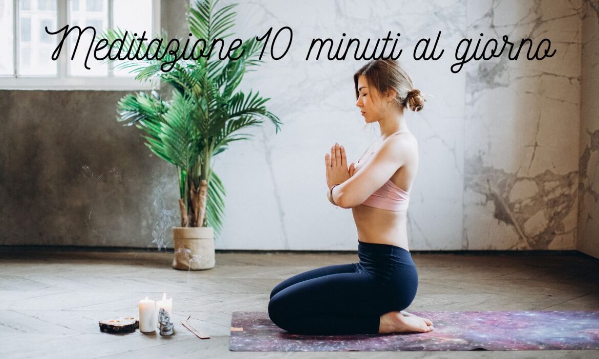Meditazione 10 minuti al giorno 1