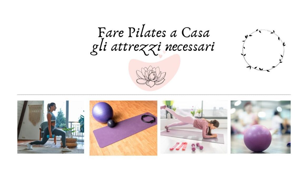 fare pilates a casa gli attrezzi necessari