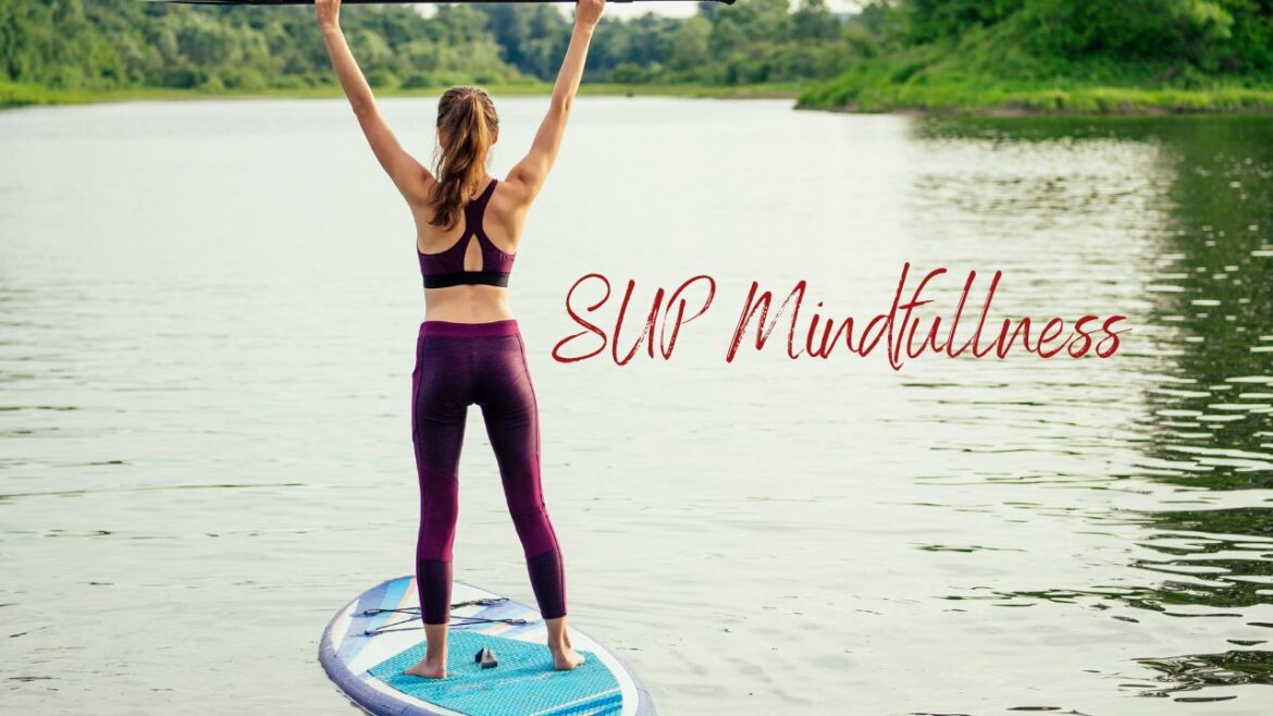SUP Mindfullness